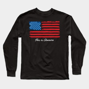 This Is America Long Sleeve T-Shirt